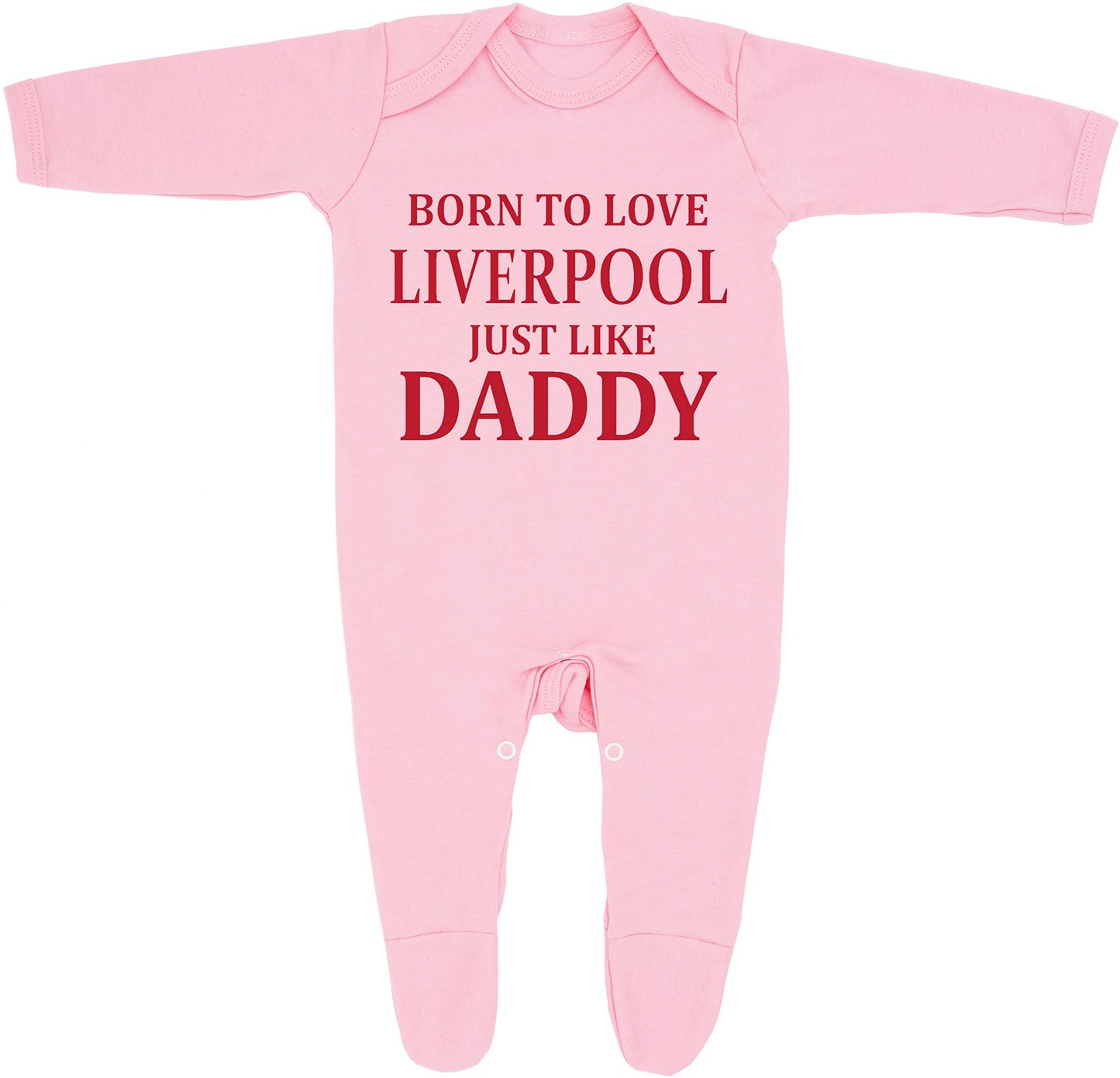 'Born To Love Liverpool Just Like Daddy' Baby Boy Girl Sleepsuit Designed and Printed in the UK Using 100% Fine Combed Cotton 0-3 Months Pink