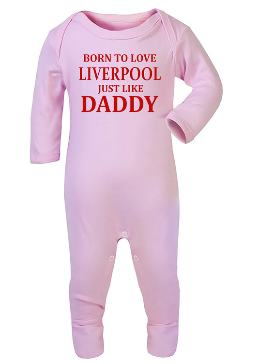 'Born To Love Liverpool Just Like Daddy' Baby Boy Girl Sleepsuit Designed and Printed in the UK Using 100% Fine Combed Cotton 0-3 Months Pink